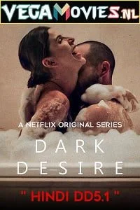 18 dark desire netflix original season 1