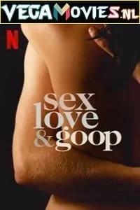 18 netflix sex love amp goop 2021