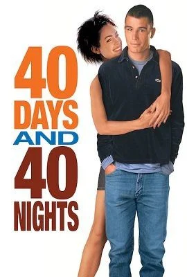 40 days and 40 nights 2002
