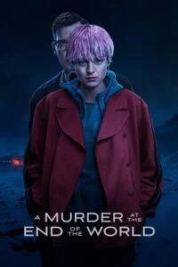 a murder at the end of the world season 1 2023