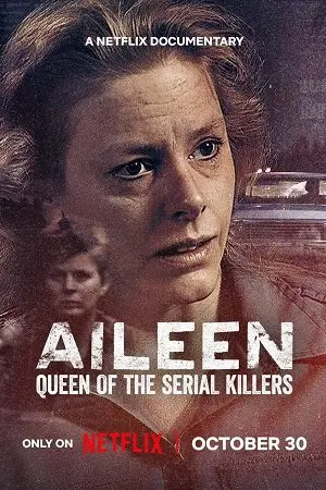 aileen queen of the serial killers 2025