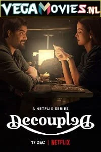 decoupled netflix original 2021