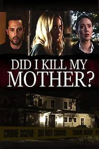 did i kill my mother 2018
