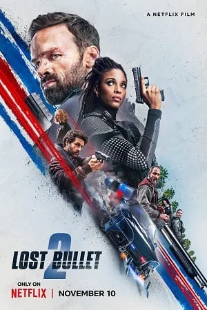 lost bullet 2 back for more netflix original 2022