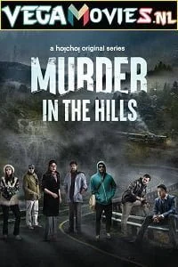 murder in the hills 2021