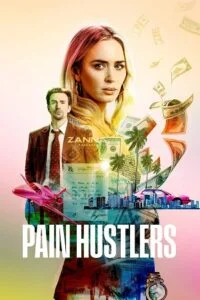 pain hustlers netflix original 2023