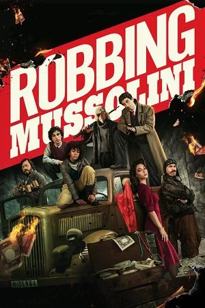 robbing mussolini netflix original 2022