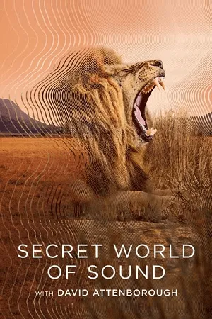 secret world of sound with david attenborough s01 2024