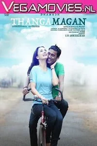 thanga magan 2015