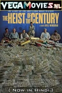 the heist of the century 2021