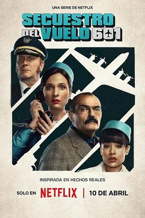 the hijacking of flight 601 netflix season 1