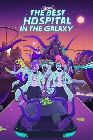 the second best hospital in the galaxy 2024