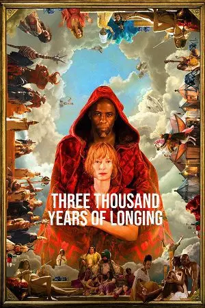 three thousand years of longing 2022