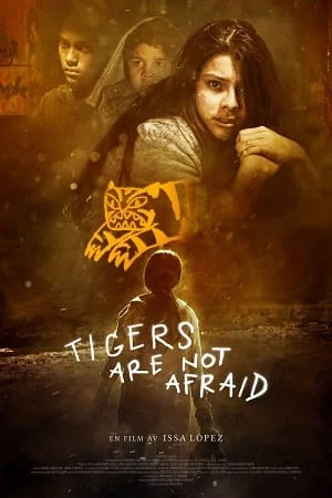 tigers are not afraid 2017