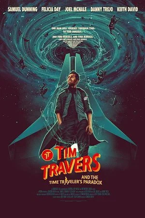 tim travers amp the time travelers paradox 2024