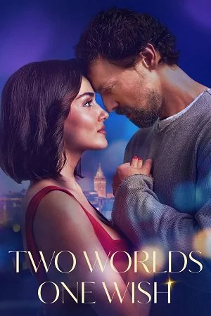 two worlds one wish 2025