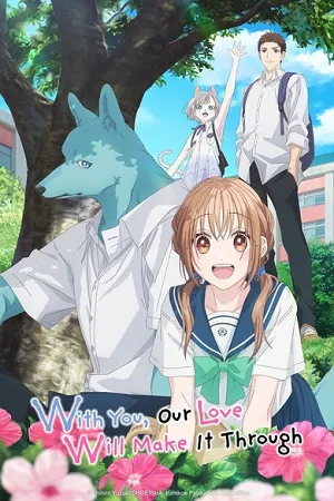 with you our love will make it through season 1