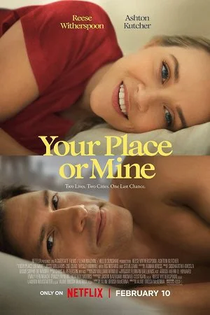 your place or mine netflix original 2023
