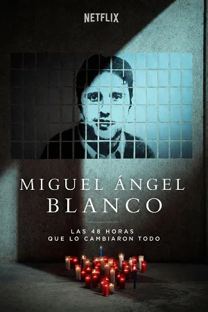 miguel ngel blanco the 48 hours that changed spain 2026